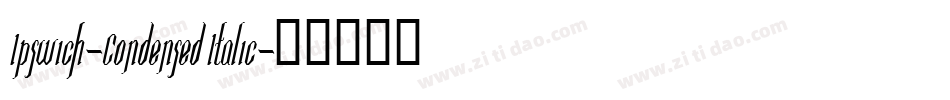 Ipswich-Condensed Italic字体转换